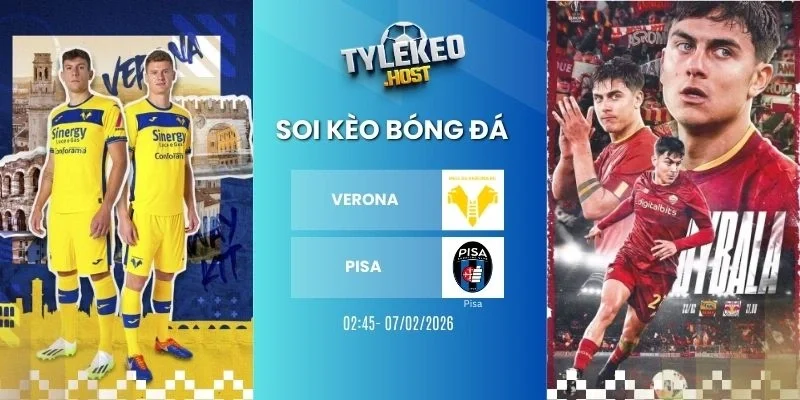 soi keo ty le Hellas Verona vs Pisa - Serie A, 07/02/2026