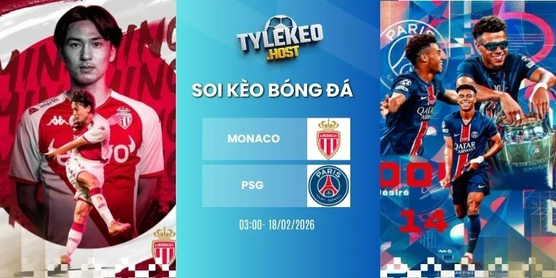 Tỷ lệ kèo nhà cái Monaco vs PSG - Cup C1, 18/02/2026